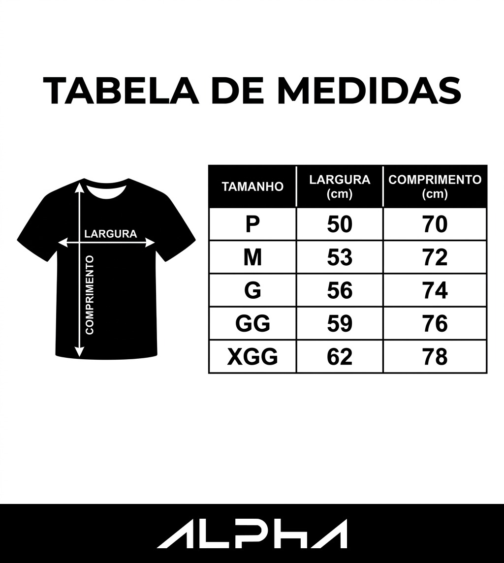 Tabela de medidas das camisetas: P (largura 50cm, comprimento 70cm), M (53/72), G (56/74), GG (59/76), XGG (62/78)